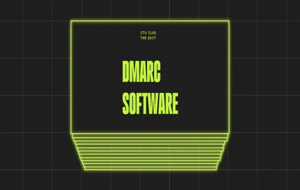 Top DMARC Software Solutions